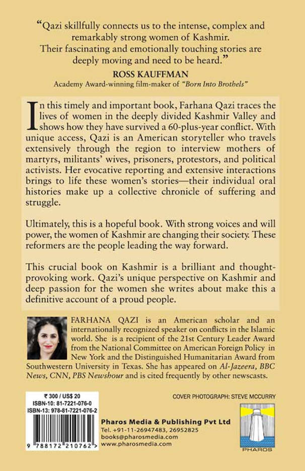 Secrets of the Kashmir Valley: My journey through the conflict between India and Pakistan (PB) by: Farhana Qazi