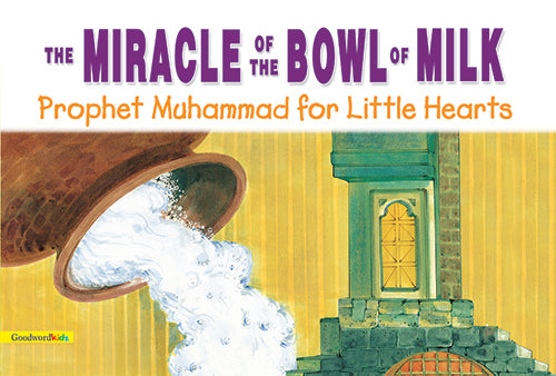 The Miracle of the Bowl of Milk