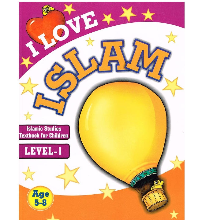 I Love Islam: Islamic Studies Textbook Grade 1