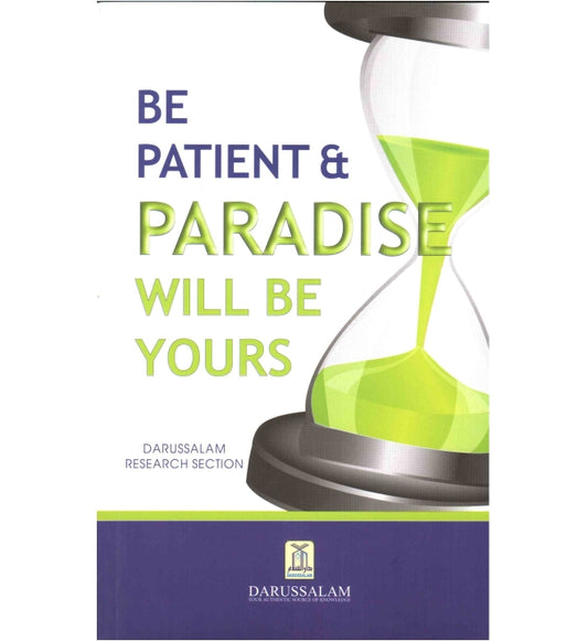 Be Patient And Paradise Will Be Yours