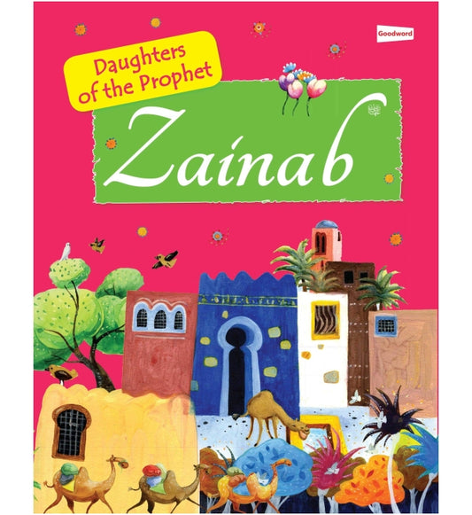 Zainab: The Daughter of the Prophet Muhammad