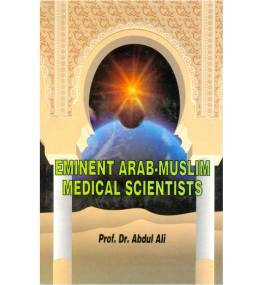 Eminent Arab-Muslim Medical Scientists