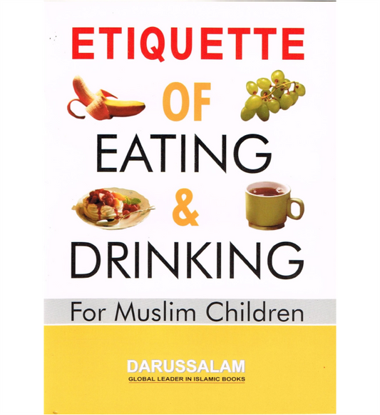 Etiquette of Eating and Drinking for Muslim Children