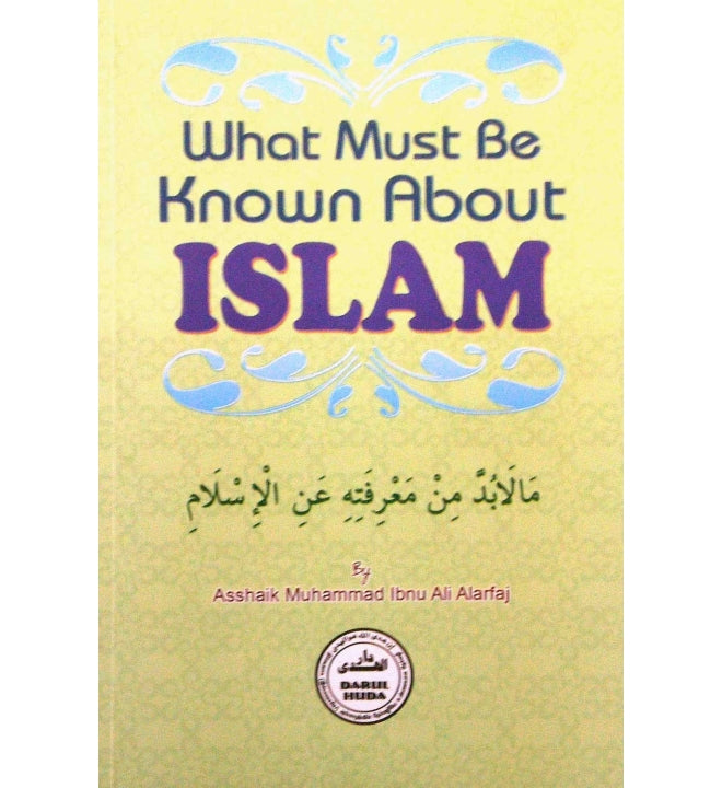 What Must be Known about Islam