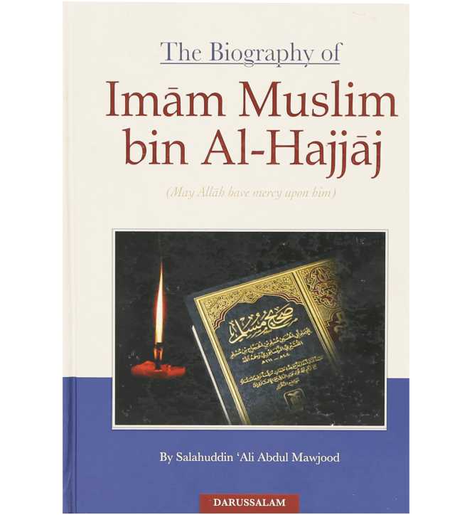 The Biography of Imam Muslim bin Al-Hajjaj - Indian Print