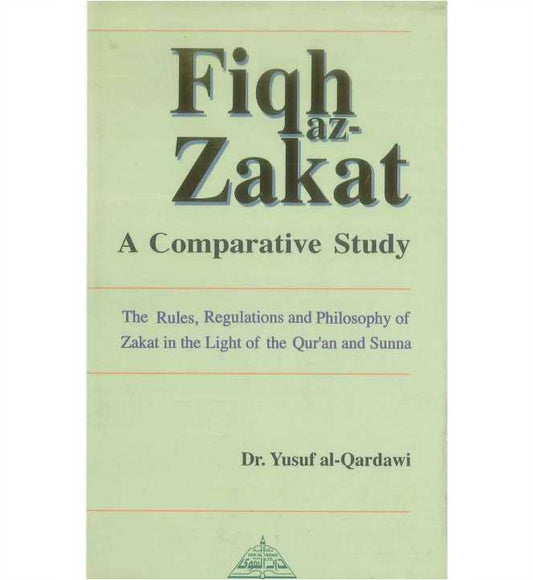 Fiqh az Zakat : A Comparative Study