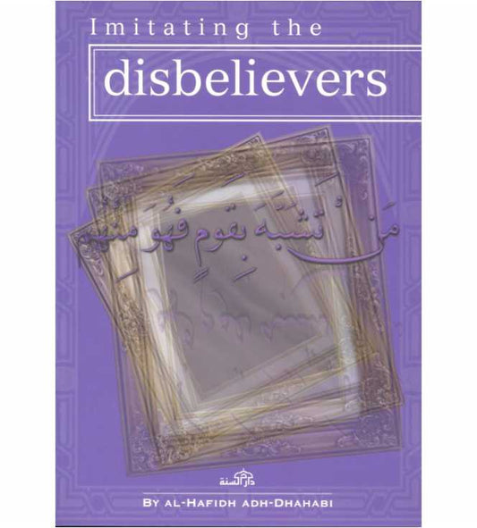 Imitating the Disbelievers