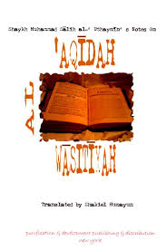 Shaykh Muhammad Salih Al-Uthaymin’s Notes on Aqidah Al Wasitiyah
