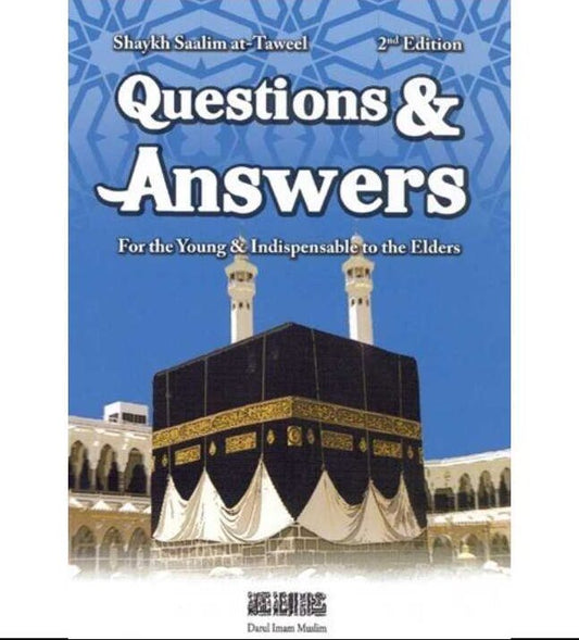 Questions &amp; Answers For The Young &amp; Indispensable to the Elders – 2nd Edition