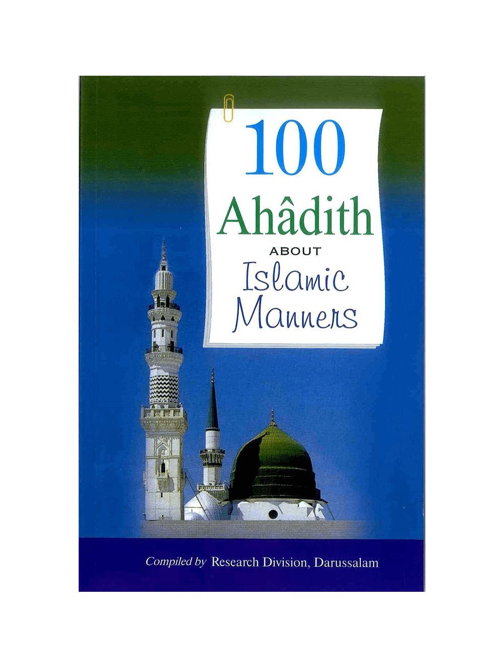 100 Ahadith about Islamic Manners