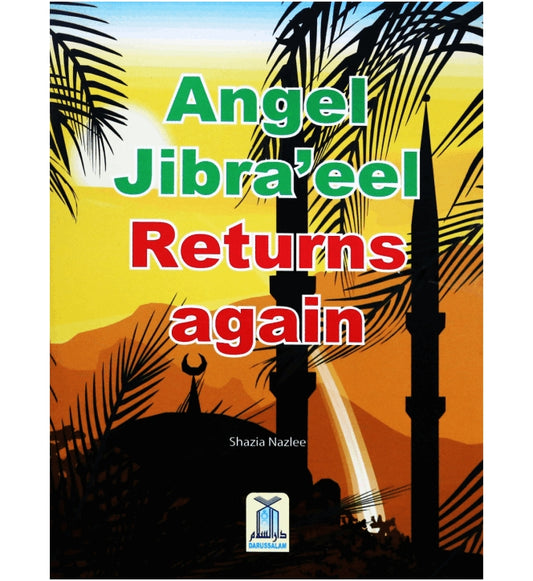 Angel Jibra’eel Returns Again