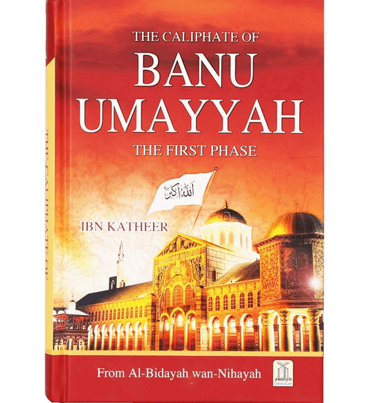 The Caliphate of Banu Umayyah (The First Phase)