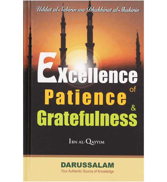 Excellence of Patience &amp; Gratefulness