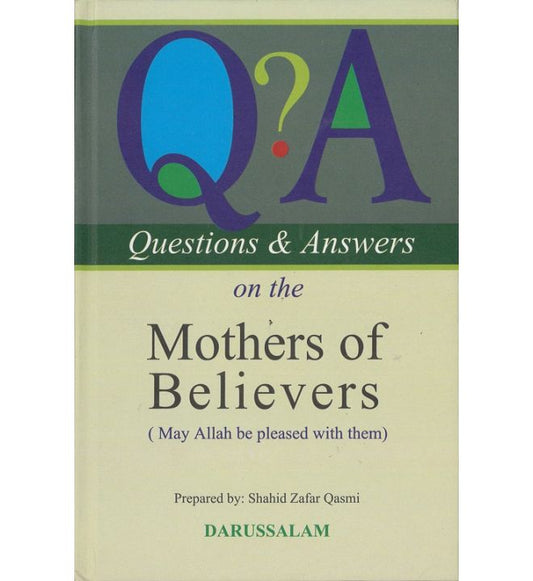 Questions &amp; Answers on the Mothers of The Believers