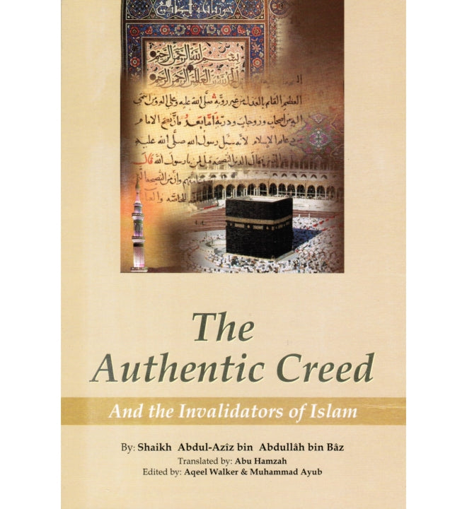 The Authentic Creed and the Invalidators of Islam