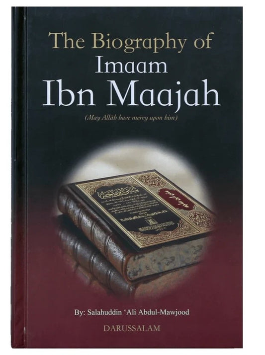 The Biography Of Imaam Ibn Majah رحمه الله