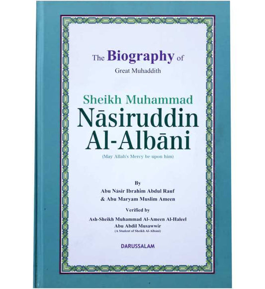 The Biography of Imam Nasiruddin Al-Albani