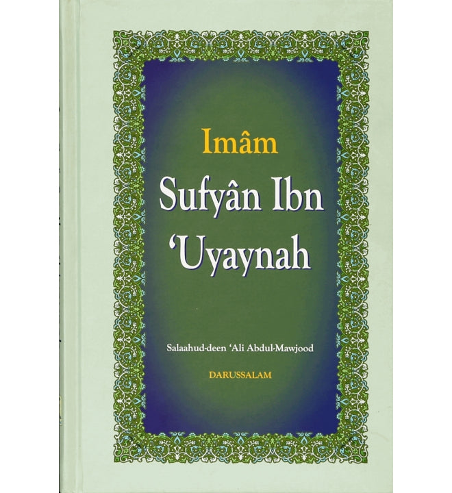 The Biography of Imam Sufyan Ibn Uyaynah