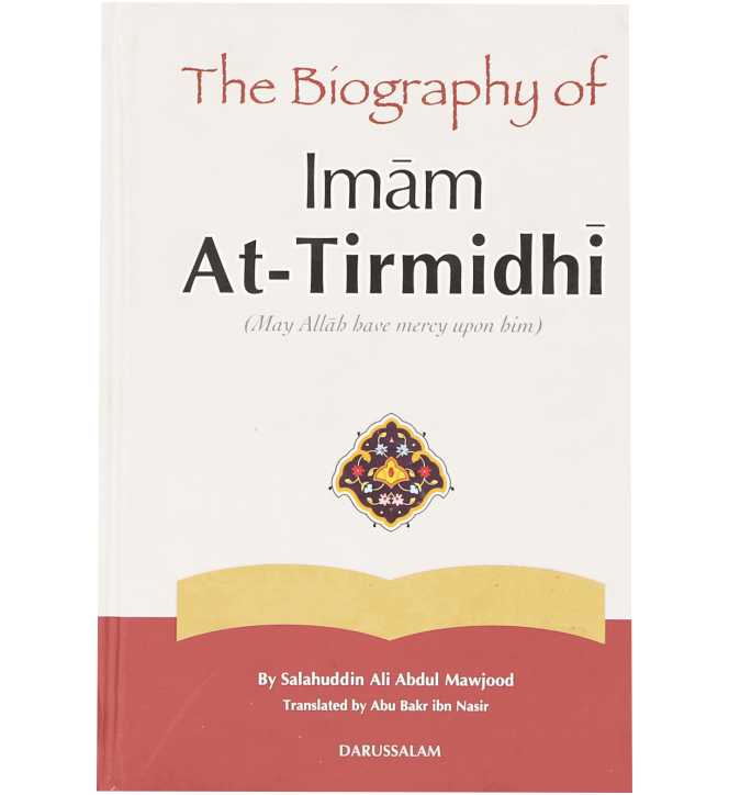 The Biography of Imam At-Tirmidhi