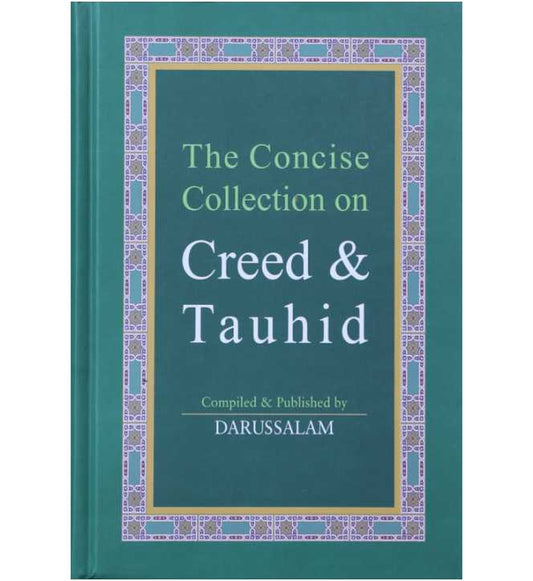 The Concise Collection on Creed &amp; Tauhid