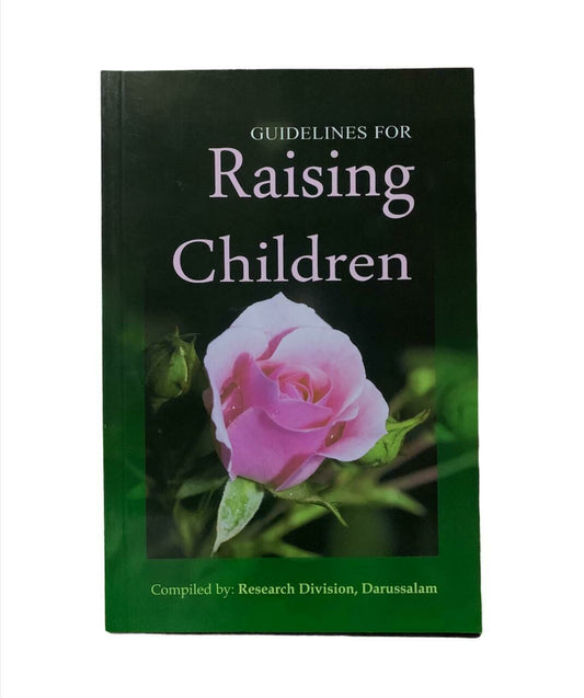 Guidelines For Raising Children | English (PB) by: Darussalam Research Center