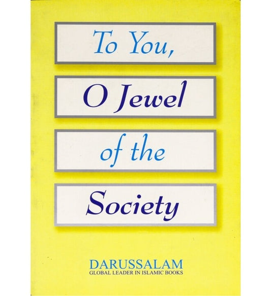 To You O Jewel of the Society
