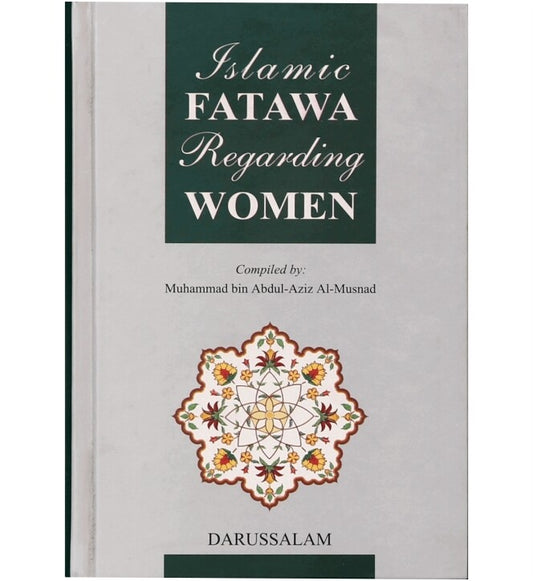 Islamic Fatawa Regarding Women | English (HB) by: Muhammad Bin Abdul-Aziz Al-Musnad