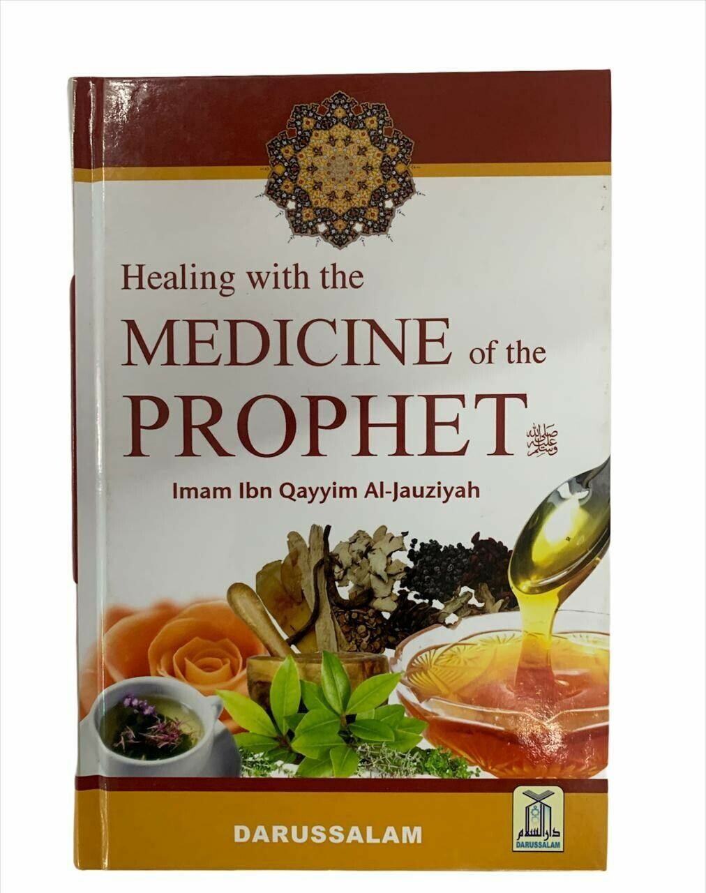 Healing with the Medicine of the Prophet ﷺ | English الطب النبوي‎ (HB)