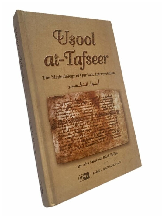 Usool At-Tafseer: The Methodology Of Qur’anic Interpretation