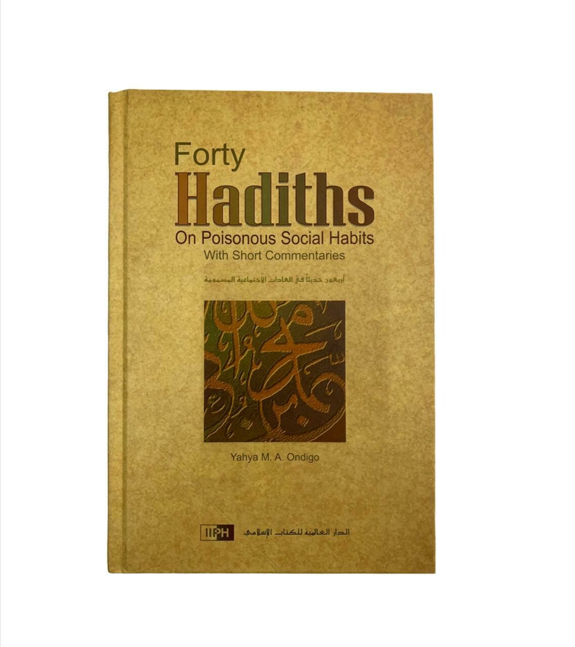 Forty Hadiths On Poisonous Social Habits