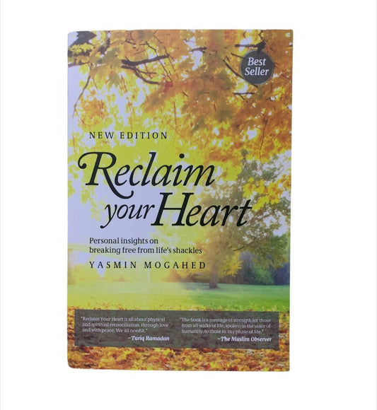 Reclaim Your Heart : Personal Insights on Breaking Free from Life’s Shackles