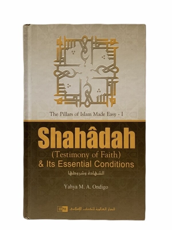 Shahadah And Its Essential Conditions