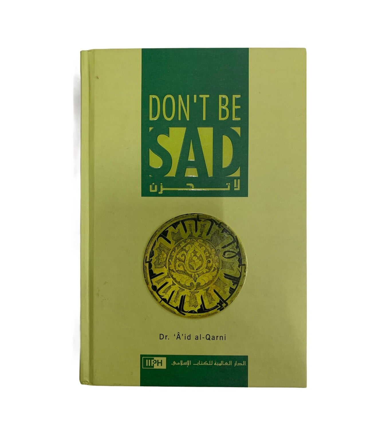 Don't Be Sad by Dr A'id Al Qarni