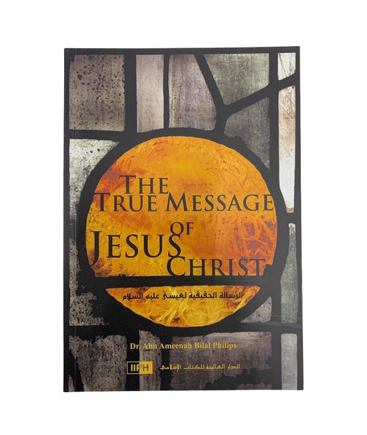 The True Message Of Jesus Christ