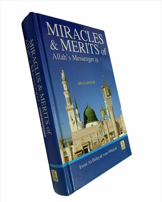 Miracles &amp; Merits of ALLAH's Messenger