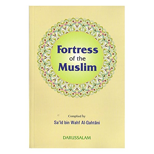 Fortress of the Muslim BUDGET EDITION : Invocations from Qur'an &amp; Sunnah