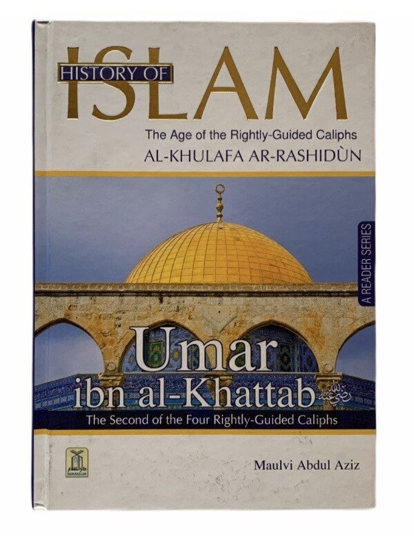 History of Islam : Umar Ibn al Khattab R.A