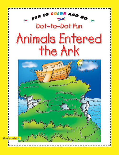 Animals Entered the Ark (Dot-to-Dot Fun) (PB)