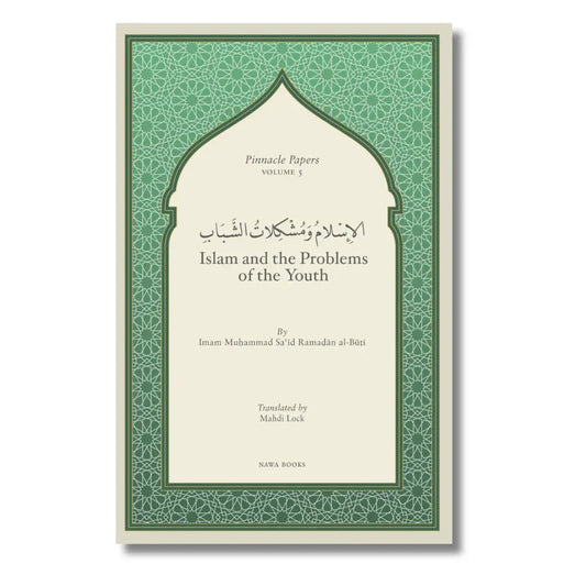 Islam and the Problems of the Youth Paperback, 109 pages | Pinnacle Papers Volume 5