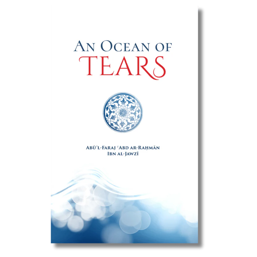 An Ocean of Tears Abd ar-Rahman ibn Ali al-Jawzi (Author)