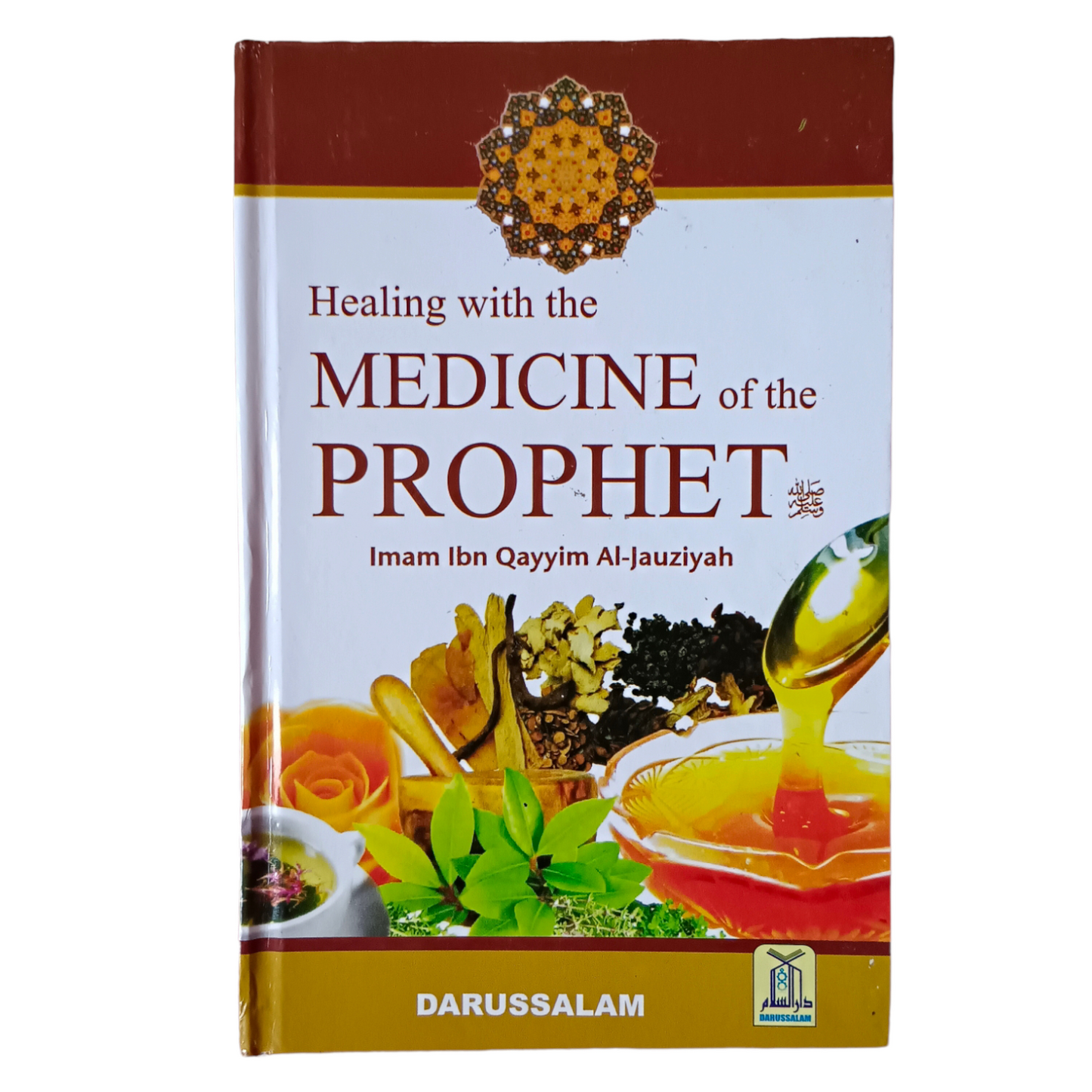 Healing with the Medicine of the Prophet ﷺ | English الطب النبوي‎ (HB)