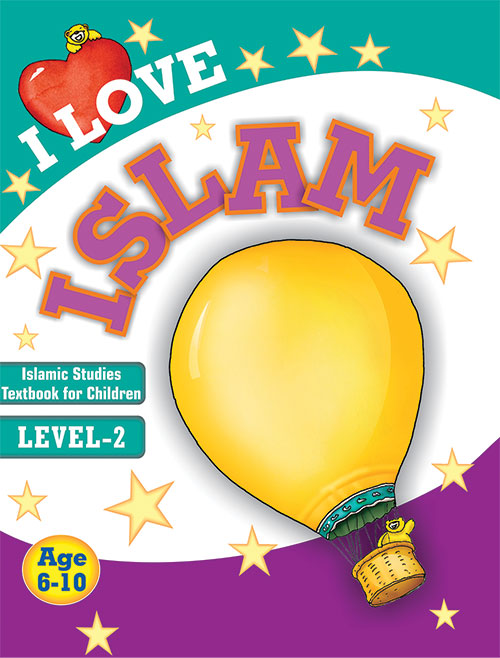 I Love Islam: Islamic Studies Textbook | Grade 2