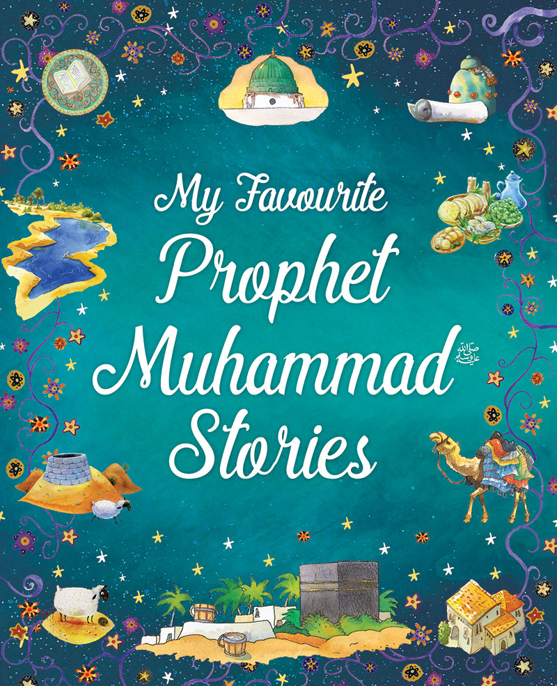 My Favourite Prophet Muhammad Stories | Paperback