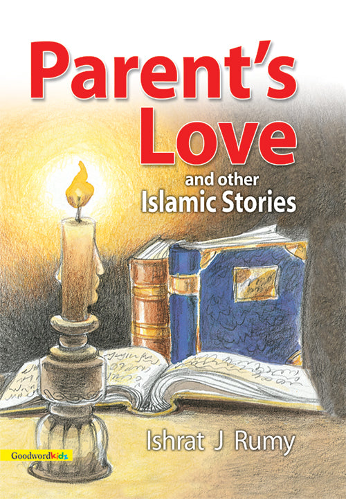 Parent’s Love and Other Islamic Stories (PB)