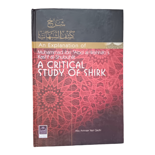An Explanation of A Critical Study of Shirk