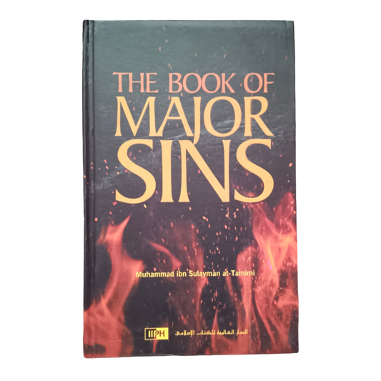 The Book of Major Sins : Revised Edition (Imam Muhammad ibn Sulayman at-Tamimi)