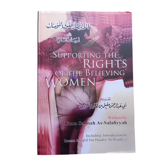 Supporting the Rights of the Believing Women by Umm Salamah as-Salafiyyah