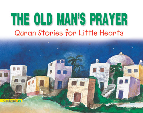 The Old Man’s Prayer