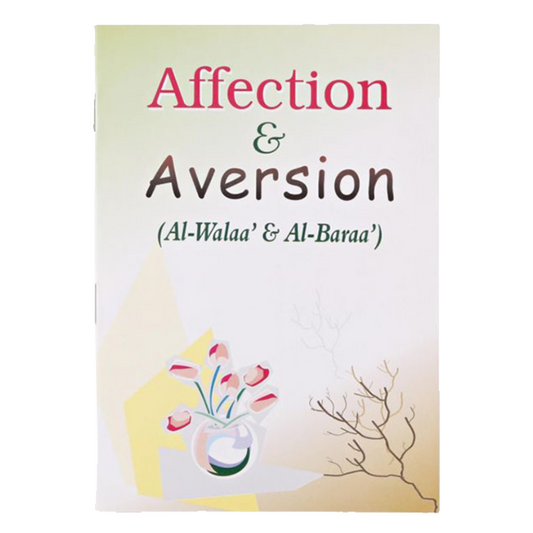 Affection And Aversion (Al-Walaa And Al-Baraa)