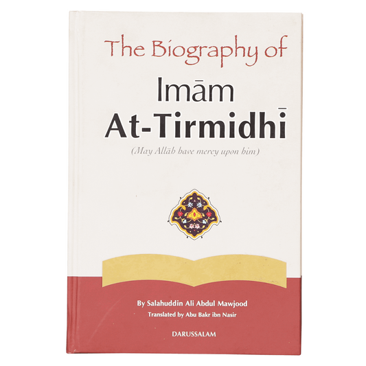 The Biography Of Imam At-Tirmidhi رحمه الله